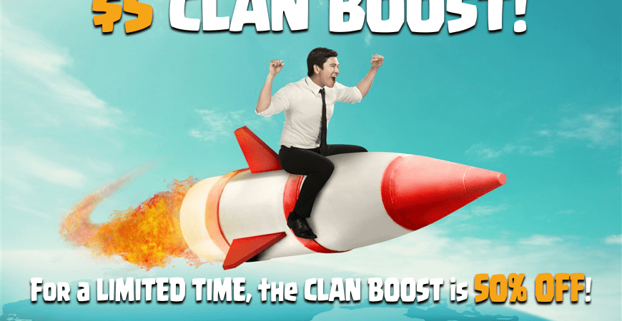 Clan boost 50% OFF – Limited time offer