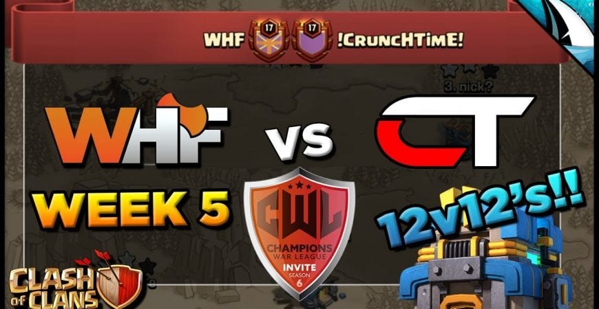 *12v12 Master* CWL – WHF vs !CruncHTime! – Week 5 | Clash of Clans @CarbonFinGaming