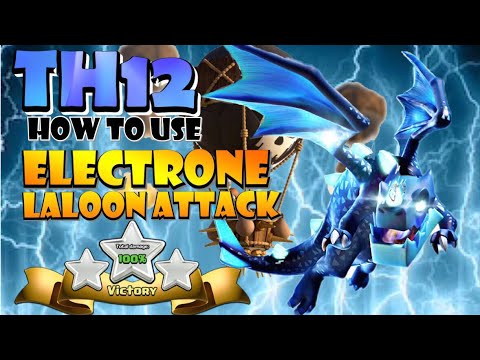 How to Use TH12 ELECTRONE LALOON Attack Strategy – Best TH12 Attack Strategies in Clash of Clans by Clash with Eric – OneHive