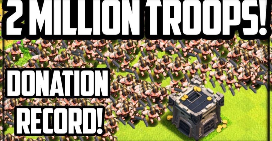 2 MILLION TROOPS! Clash of Clans NEW World Record! by Galadon Gaming