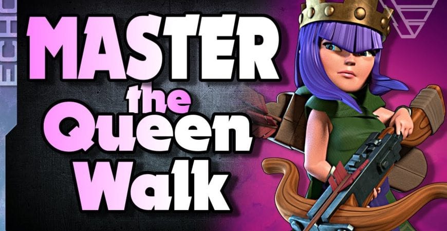 Improve your Queen Walk at Town Hall 11 in Clash by ECHO Gaming