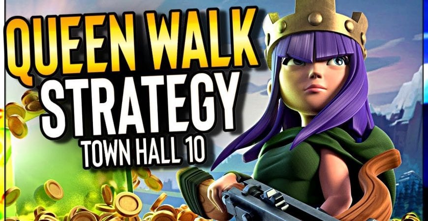 BEST Queen Walk Strategy for Town Hall 10 in Clash of Clans  @echothrume