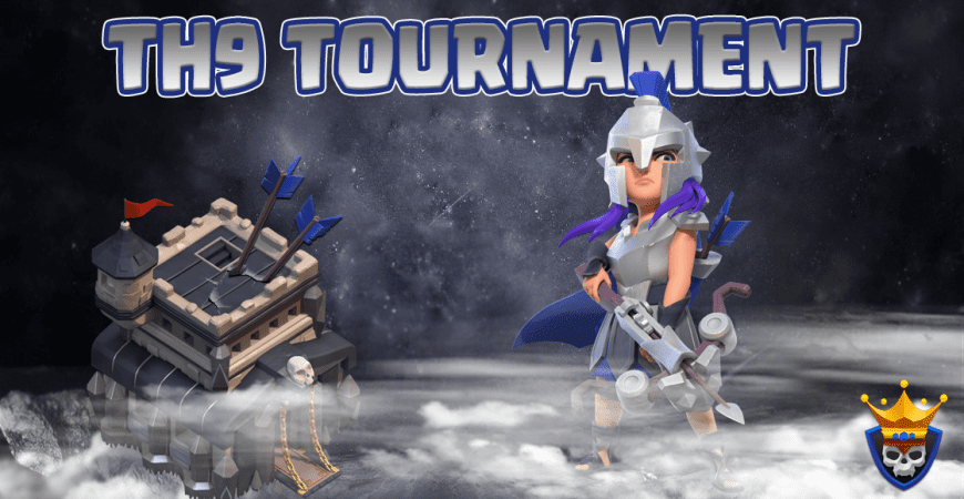 TOWN HALL 9 TOURNAMENT | CLASH OF CLANS