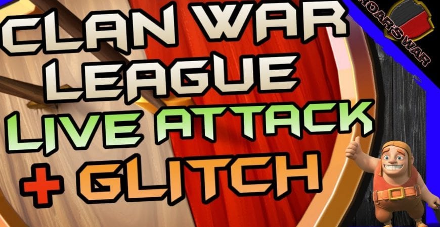 Clan War League LIVE ATTACK + Glitch Explained | Clash of Clans by Roar’s War