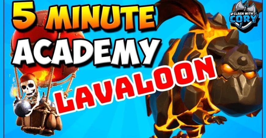 LEARN LAVALOON IN 5 MINUTES! TH10 | CLASH OF CLANS by Clash with Cory
