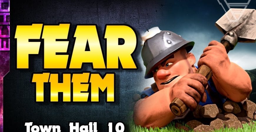 Miners are a THREAT to Town Hall 10 in Clash by ECHO Gaming