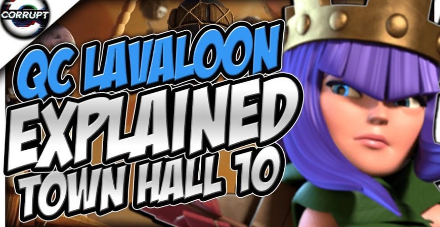 TH10 Queen Walk Lalo Attack Strategy Guide | Clash of Clans by CorruptYT