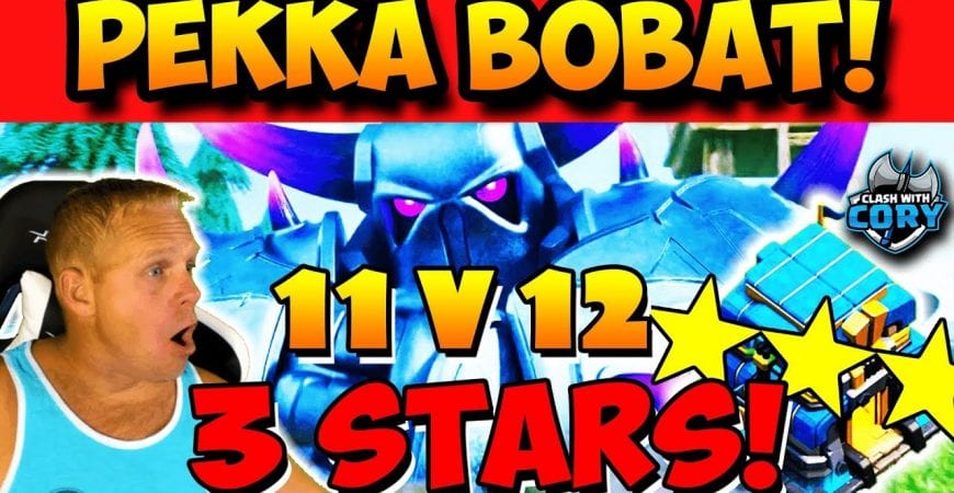 AMAZING x4! TH11 vs TH12 3 STARS WITH PEKKABOBAT! Clash of Clans Attack Strategy by Clash with Cory