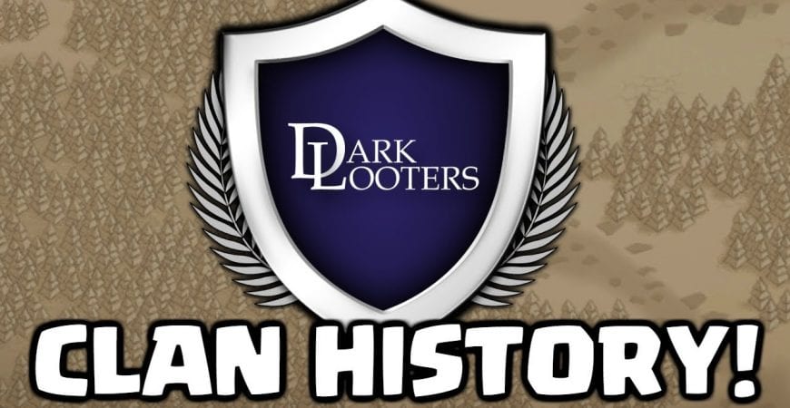 The History of Dark Looters – Clash of Clans by Judo Sloth Gaming