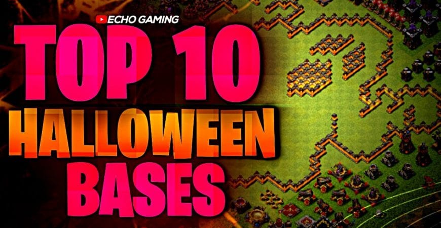 Top 10 Halloween Bases in Clash of Clans by ECHO Gaming
