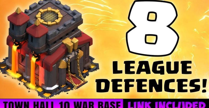 TOWN HALL 10 WAR BASE | 8 LEAGUE DEFENCES by Time 2 Clash