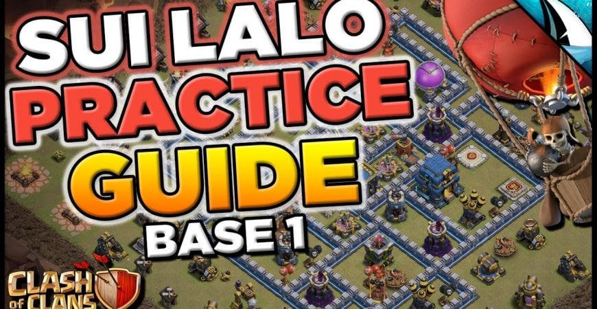 Sui Lalo Practice Guide – Practice Along With Me | Clash of Clans by CarbonFin Gaming