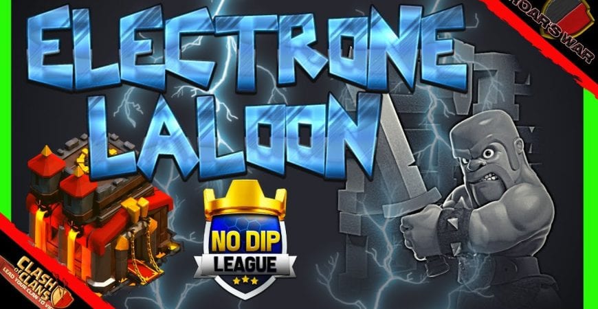 How to 3 Star at TH10 with Electrone Laloon – Roar’s War