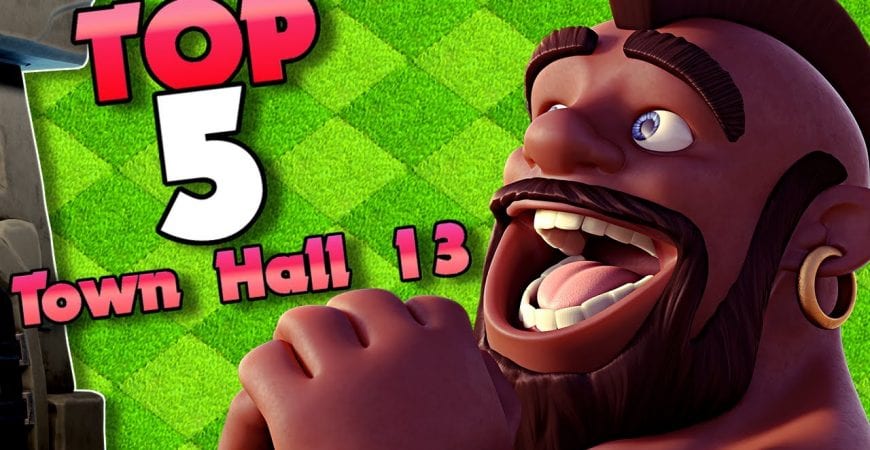 Prepare for Town Hall 13 with these TOP 5 Tips Clash of Clans by ECHO Gaming