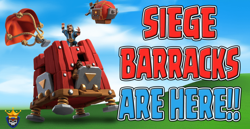 Siege Barrack is Here!! – Clash of Clans – December Update 2019