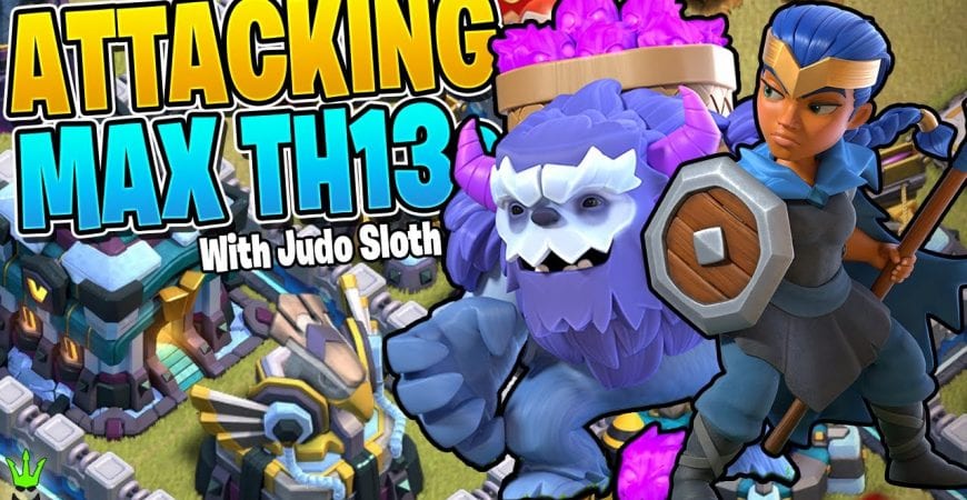 ATTACKING MAX TOWN HALL 13 BASES WITH JUDO SLOTH! – Clash for Clash by Clash Bashing!!