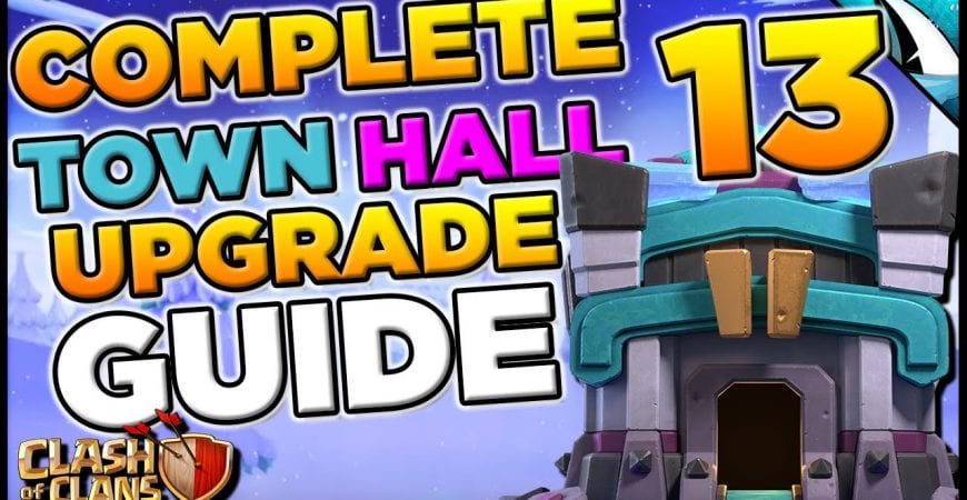 Complete Town Hall 13 Upgrade Guide! Is 1 Million Gems Enough?!? | Clash of Clans by CarbonFin Gaming