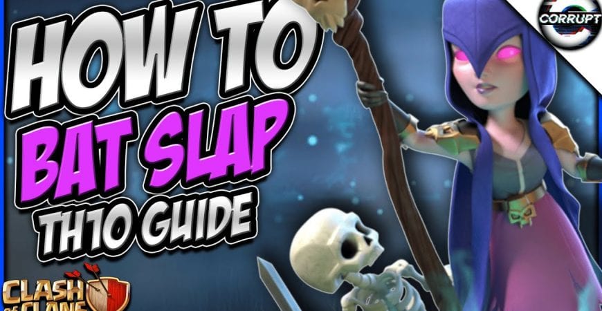 How to Use TH10 Bat Slap | Bat Slap Breakdown Guide | Clash of Clans by CorruptYT