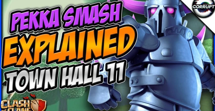 Wreck with TH11 Pekka Smash | Full TH11 Pekka Smash Breakdown Guide | Clash of Clans by CorruptYT