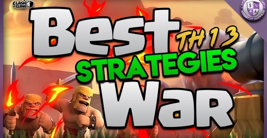 Best TH13 War Strategies | Ground and Air | Clash of Clans by Scrappy Academy