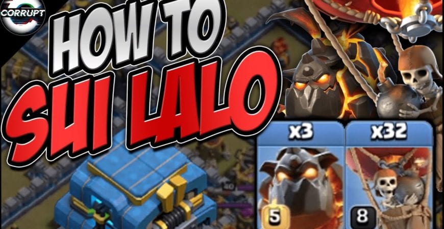 Let’s Breakdown Sui Lalo at TH12 | How to Use TH12 Sui Lavaloon | Clash of Clans by CorruptYT