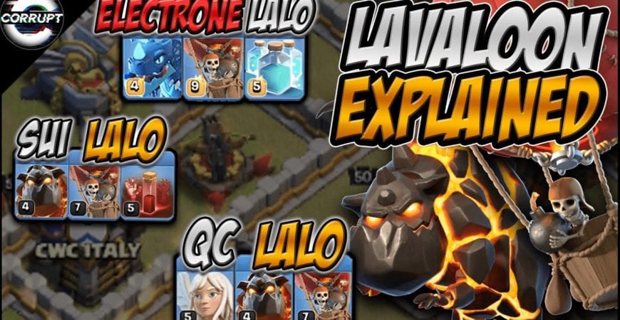 FULL Breakdown on TH11 Lavaloon | 3 TH11 Lalo Strategies | Clash of Clans by CorruptYT