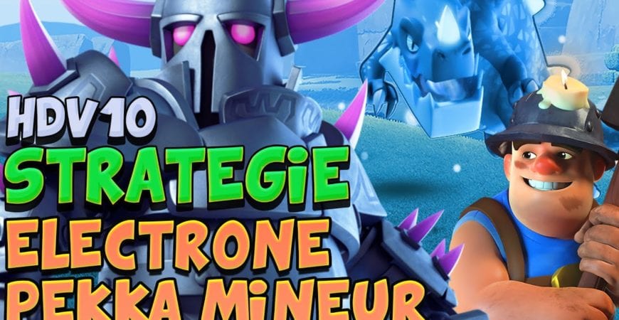 HDV10 Electrone PEKKA Mineur La Compo trop Cheat | Clash of Clans by gouloulou coc