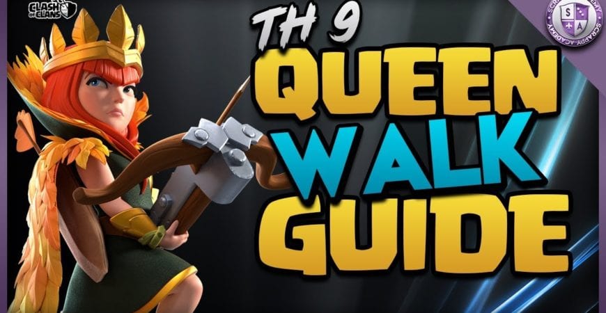 Best [TH9] Queen Walk Attack Strategies in Clash Of Clans by Scrappy Academy