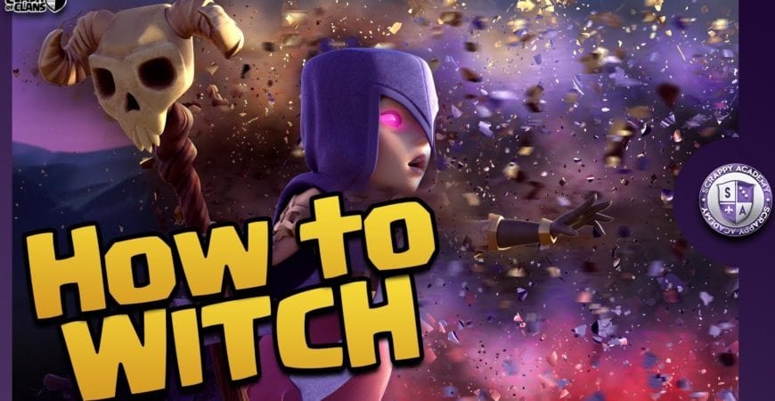 How to use Witches [TH13] in Clash of Clans by Scrappy Academy