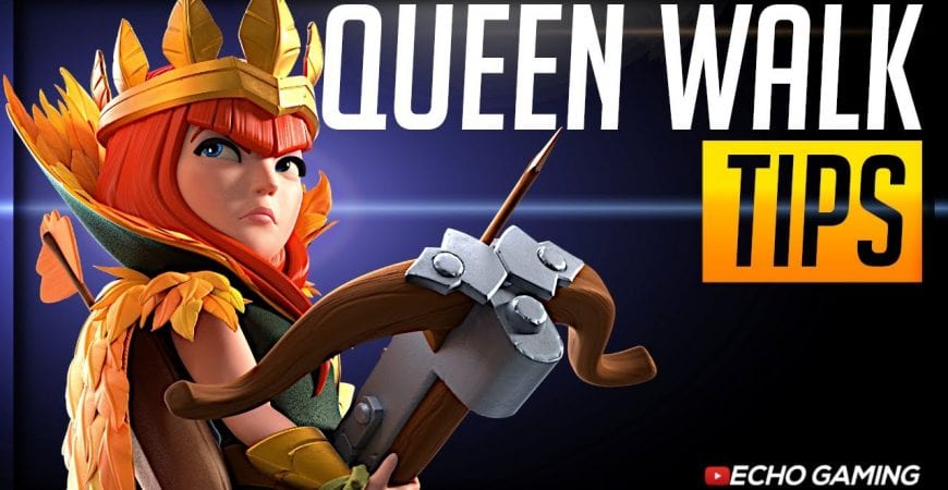 Queen Walk Queen Charge Tips to 3 Star by ECHO Gaming