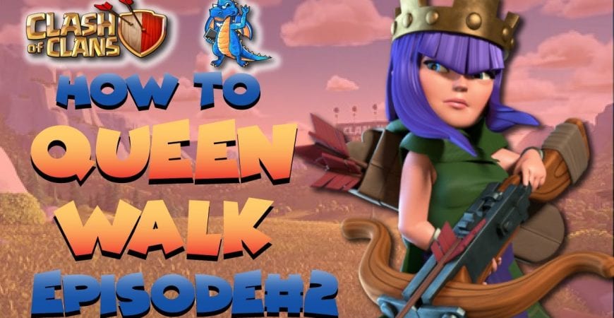 How to Queen walk/charge episode #2 | Clash of Clans by Clash Playhouse