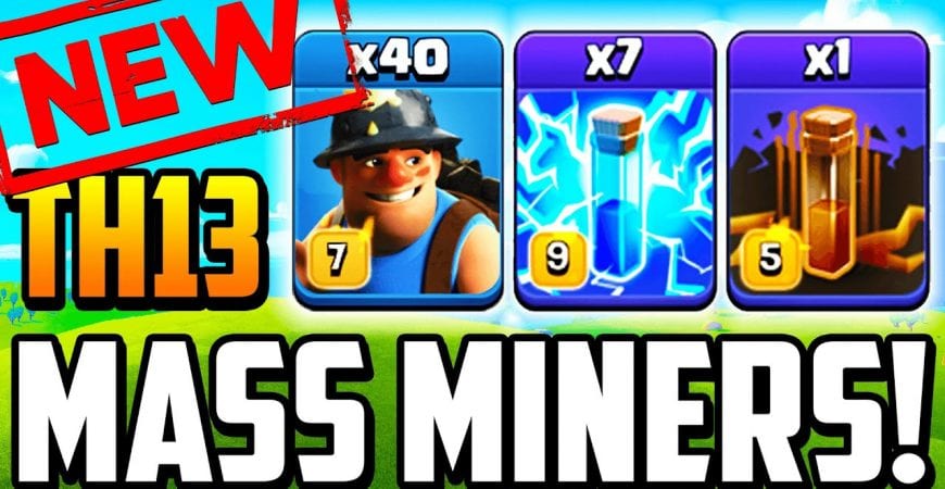 NEW TH13 MASS MINER ATTACK STRATEGY! Best New Town Hall 13 Attacks 2020 | COC | TH 13 by Clash With Cory