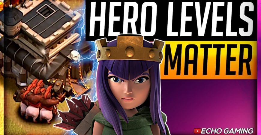 This is why HERO LEVELS matter so much in Clash of Clans by ECHO Gaming