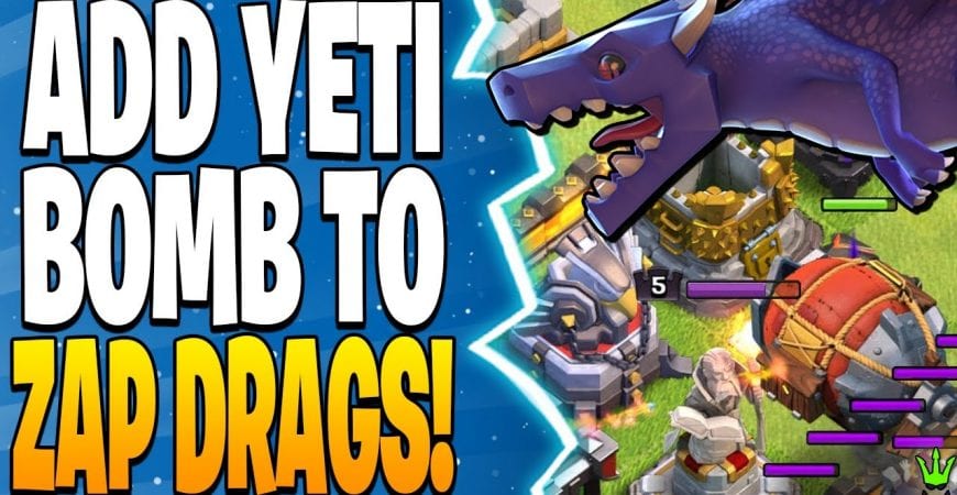 ADD A YETI BOMB TO ZAP DRAGS AND WIN THE GAME! – Clash of Clans by Clash Bashing!!