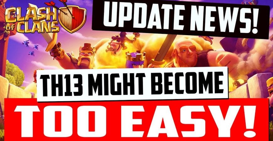 MASSIVE UPDATE CHANGES MIGHT MAKE CLASH OF CLANS TOO EASY! COC NEW UPDATE NEWS 2020 by Clash With Cory