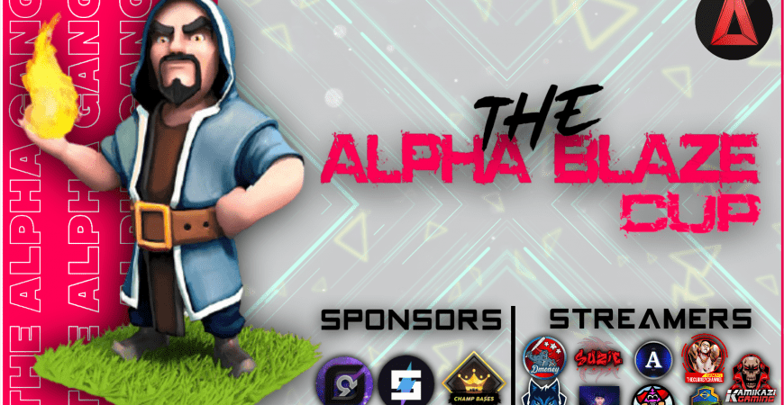 Alpha Blaze Cup hosted by Alpha Gang – Sign Ups Now Open