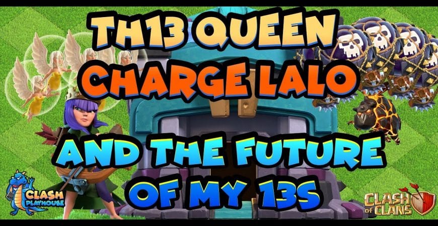 My TH13 Lalo progress and you pick my next armies| Clash of Clans by Clash Playhouse