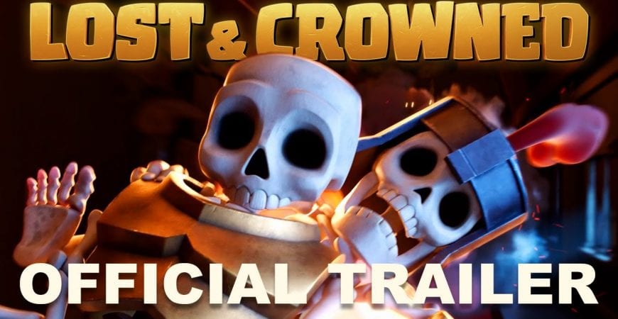 LOST & CROWNED | Official Trailer by Clash of Clans