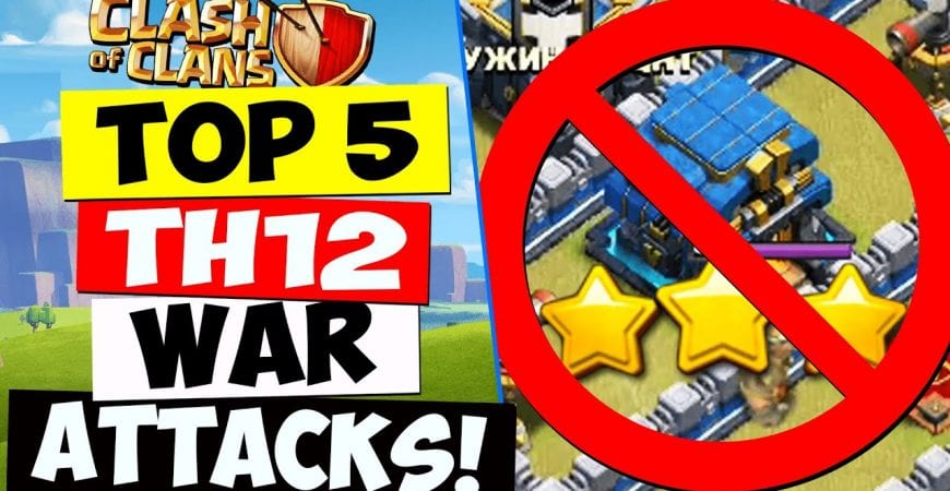 TOP 5 TH12 WAR ATTACK STRATEGIES ! Best Town Hall 12 Attacks in Clash of Clans in 2020 | COC by Clash With Cory
