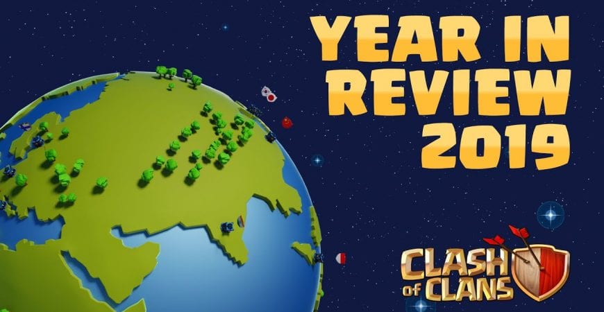 Clash of Clans – 2019 Year in Review by Clash of Clans