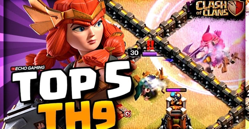Top 5 Best Town Hall 9 Attacks in Clash of Clans by ECHO Gaming