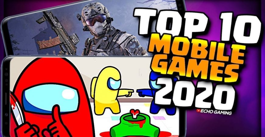 Top 10 Best Most Popular Mobile Games of 2020 by ECHO Gaming