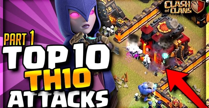 Top 10 BEST Town Hall 10 Attacks – Clash of Clans part 1 by ECHO Gaming