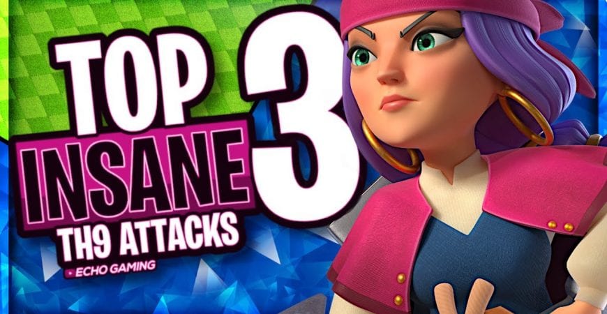 Top 3 INSANE Town Hall 9 Attacks by ECHO Gaming