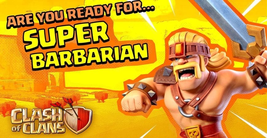 Super Barbarian Is All The Rage! (Clash of Clans Super Troops #1) by Clash of Clans