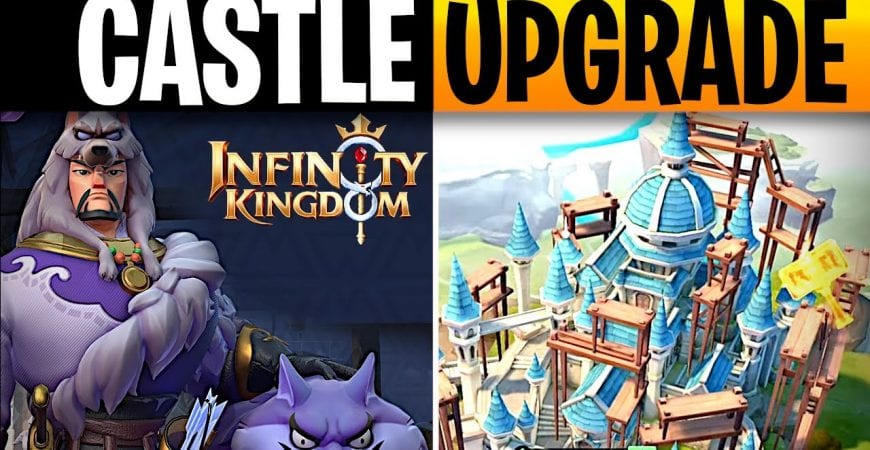 Infinity Kingdom Castle Upgrade level 18 – Min Max guide by ECHO Gaming
