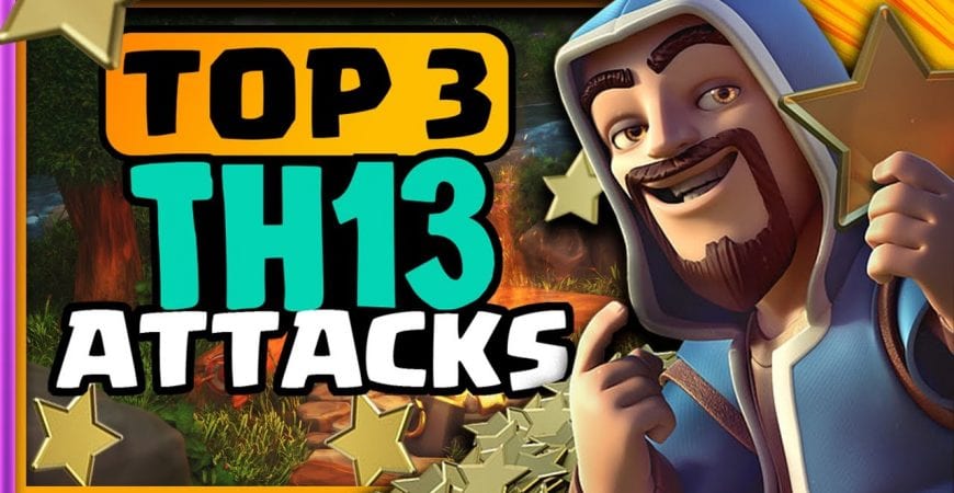 TOP 3 BEST TH13 Attack Strategies for 3 Stars! | Town Hall 13 war attack strategy | by Deja Vu Gaming