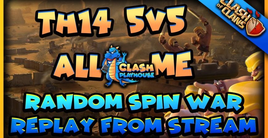 TH14 5v5 all me war | Clash of Clans by Clash Playhouse