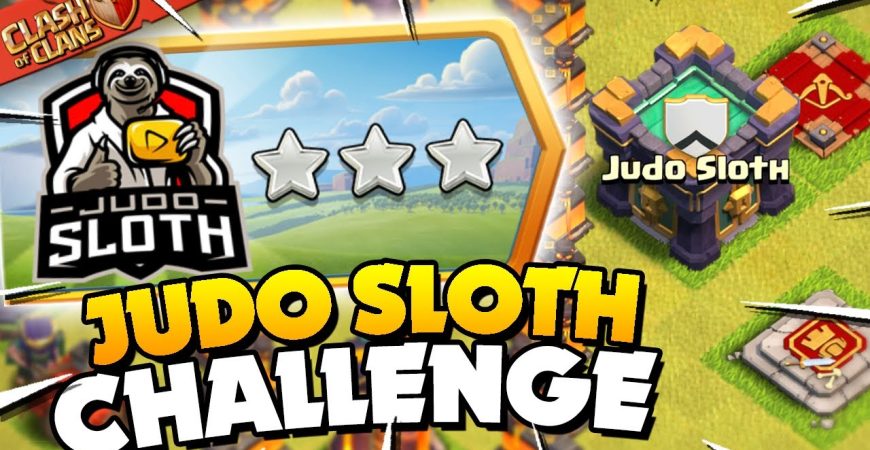 Easily 3 Star the Judo Sloth Challenge (Clash of Clans) by Judo Sloth Gaming