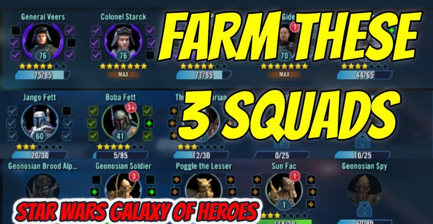 Farm These 3 Squads In Star Wars: Galaxy of Heroes by CGamer76